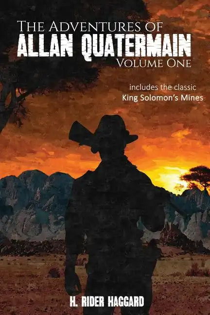 The Adventures of Allan Quatermain: Volume One - Paperback