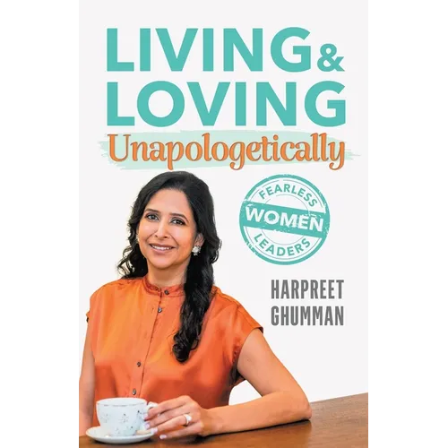 LIVING & LOVING Unapologetically - Paperback