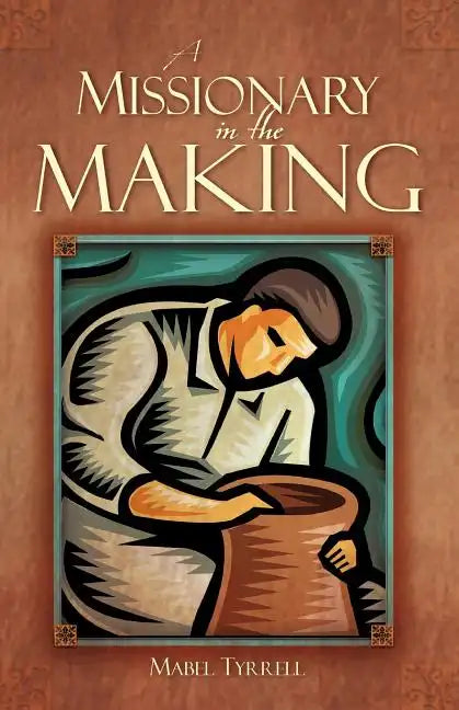 A Missionary in the Making - Paperback