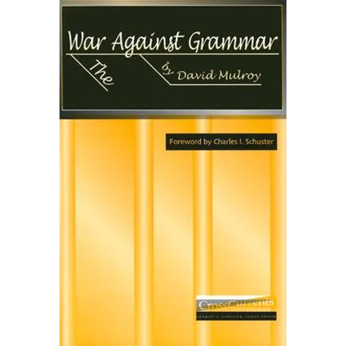The War Against Grammar - Paperback