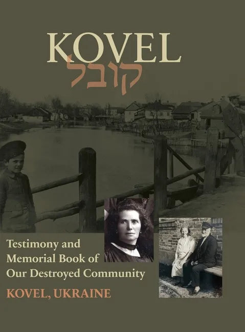 Kowel; Testimony and Memorial Book - Hardcover