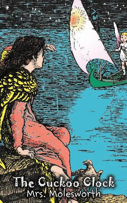 The Cuckoo Clock by Mrs. Molesworth, Fiction, Historical - Hardcover