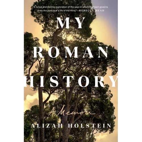 My Roman History: A Memoir - Hardcover
