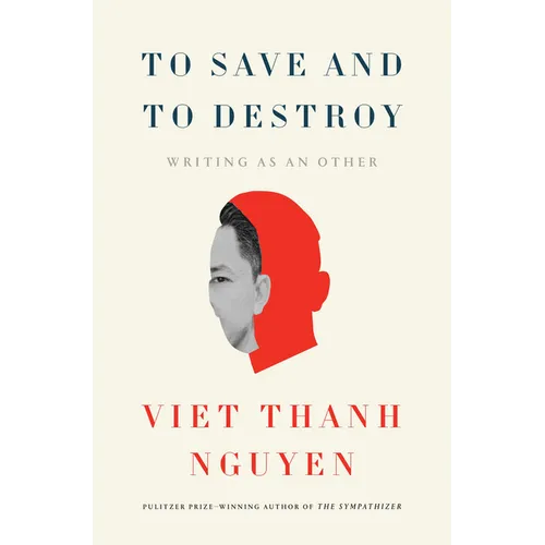 To Save and to Destroy: Writing as an Other - Hardcover
