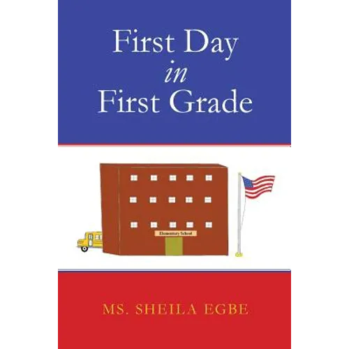 First Day in First Grade - Paperback