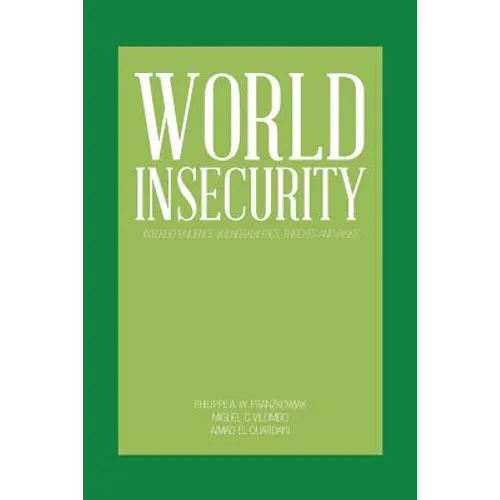 World Insecurity: Interdependence Vulnerabilities, Threats and Risks - Paperback
