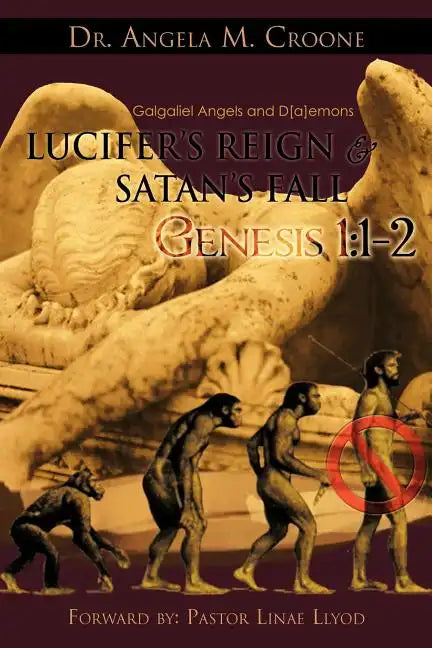 Lucifer's Reign & Satan's Fall: Genesis 1:1-2 - Paperback