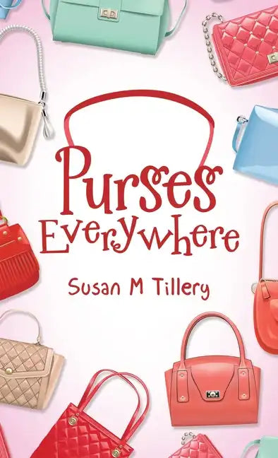 Purses Everywhere - Hardcover