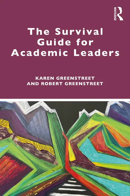 The Survival Guide for Academic Leaders - Paperback