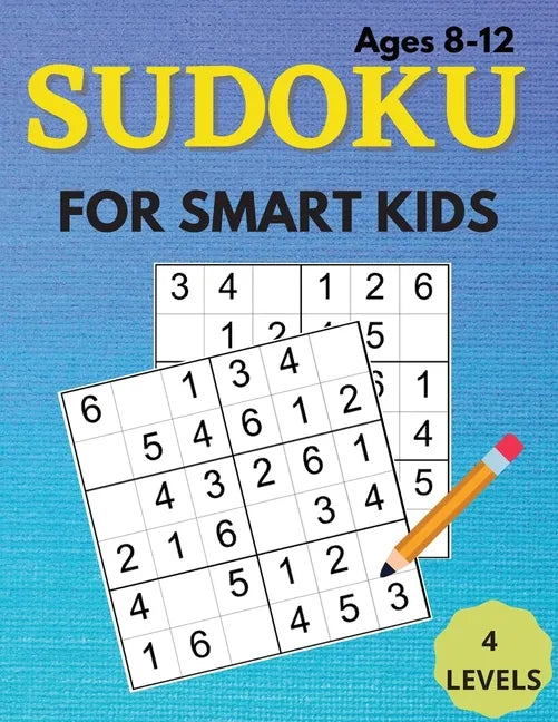 The Sudoku Book For Smart Kids! - Paperback