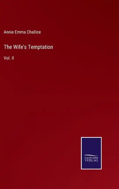 The Wife's Temptation: Vol. II - Hardcover