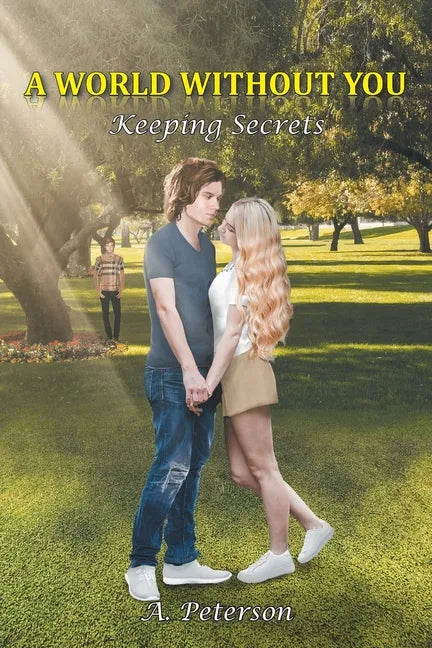 A World Without You: Keeping Secrets: Book Two - Paperback
