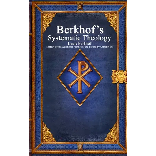 Berkhof's Systematic Theology - Hardcover