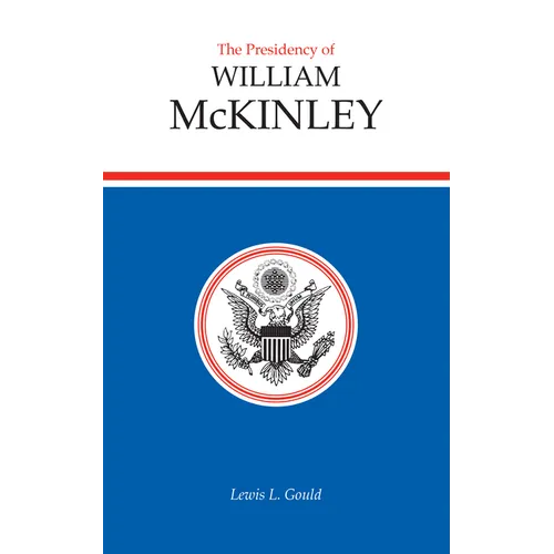 Presidency of William McKinley - Hardcover