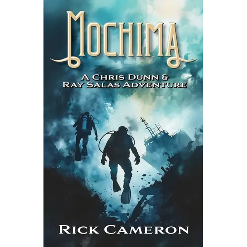 Mochima: A Chris Dunn and Ray Salas Adventure - Paperback