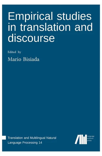 Empirical studies in translation and discourse - Hardcover