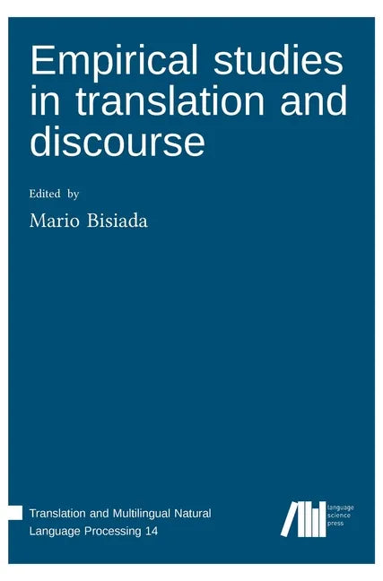 Empirical studies in translation and discourse - Hardcover
