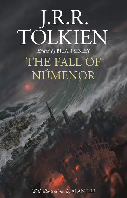 The Fall of Númenor: And Other Tales from the Second Age of Middle-Earth - Hardcover
