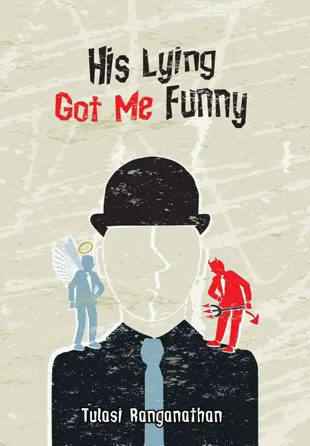 His Lying Got Me Funny - Hardcover
