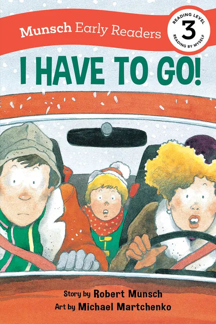 I Have to Go! Early Reader: (Munsch Early Reader) - Paperback