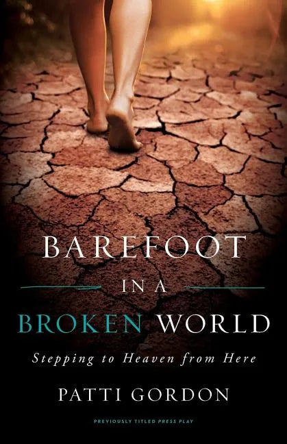 Barefoot in a Broken World - Paperback