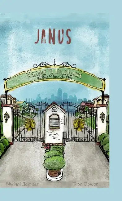 Janus: Welcome To Hollowbrook - Hardcover