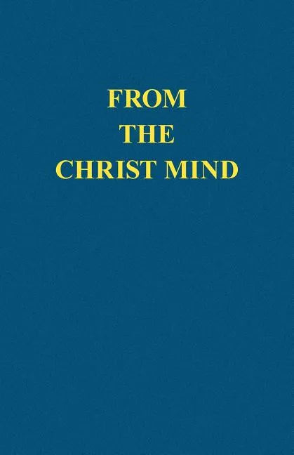 From the Christ Mind: Jesus of Nazareth - Paperback