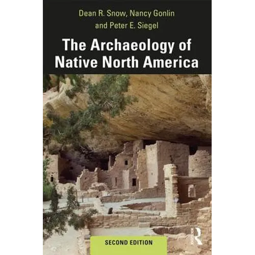 The Archaeology of Native North America - Paperback