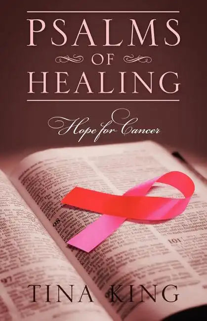 Psalms of Healing: Hope for Cancer - Paperback