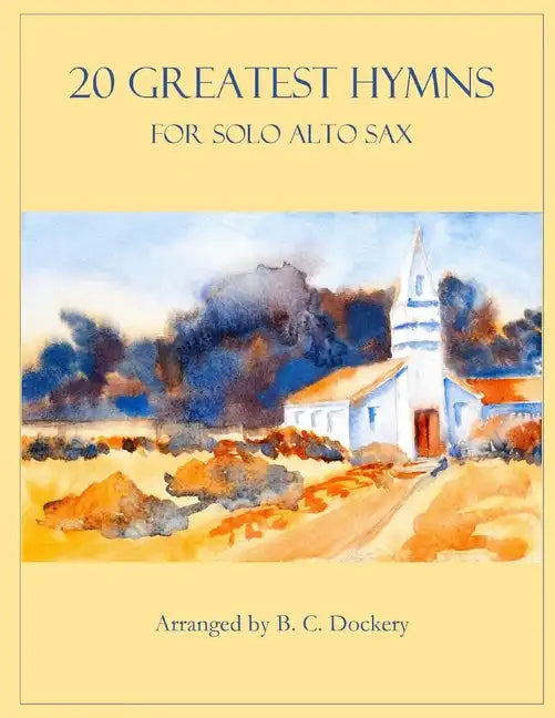 20 Greatest Hymns for Solo Alto Sax - Paperback