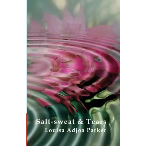 Salt-Sweat and Tears - Paperback