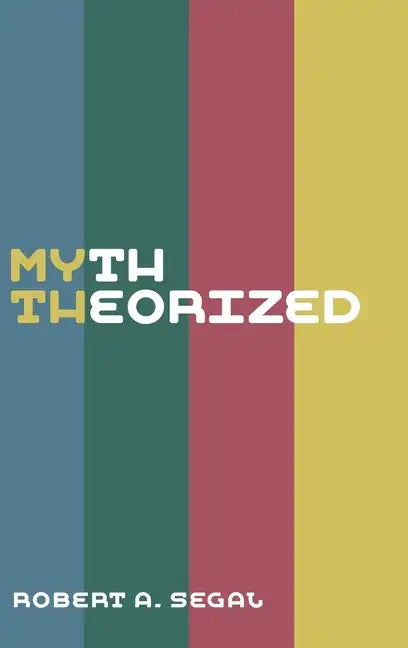 Myth Theorized - Hardcover