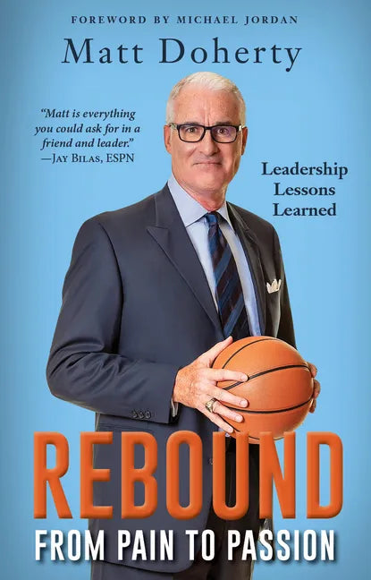 Rebound: From Pain to Passion - Leadership Lessons Learned - Paperback