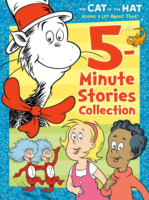 The Cat in the Hat Knows a Lot about That 5-Minute Stories Collection (Dr. Seuss/The Cat in the Hat Knows a Lot about That) - Hardcover
