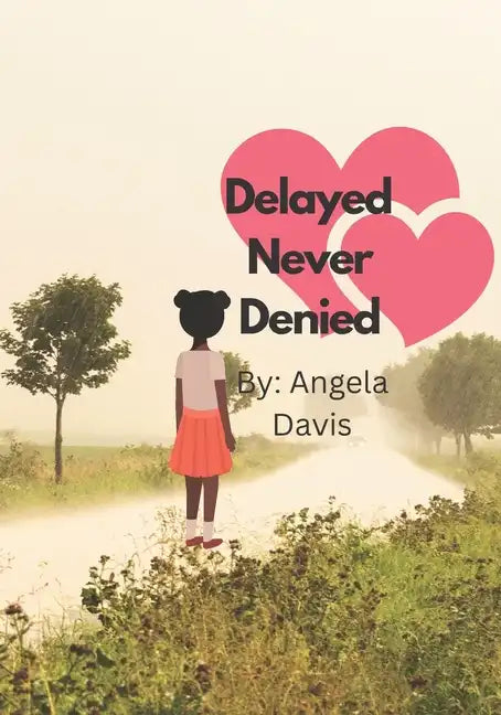 Delayed Never Denied - Paperback