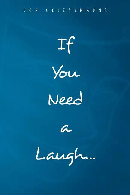 If You Need A Laugh - Paperback