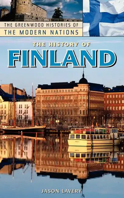 The History of Finland - Hardcover