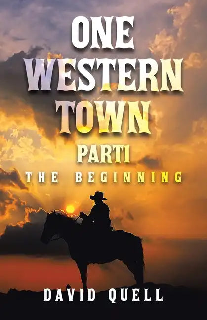 One Western Town Part1: The Beginning - Paperback