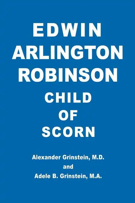 Edwin Arlington Robinson Child of Scorn - Paperback