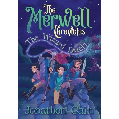 The Merwell Chronicles The Wizard Duels - Hardcover