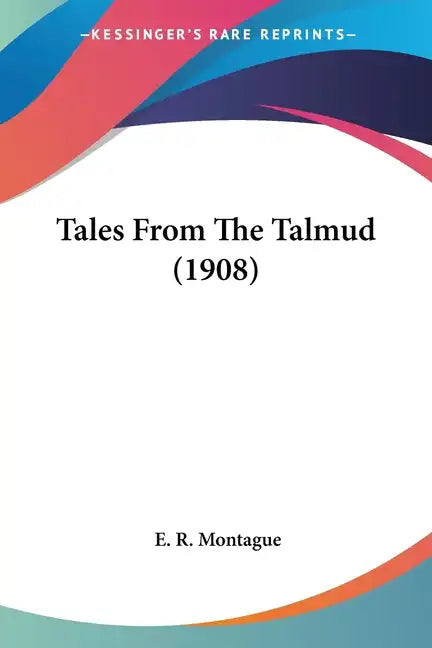 Tales from the Talmud (1908) - Paperback