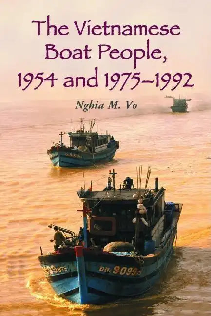 The Vietnamese Boat People, 1954 and 1975-1992 - Paperback
