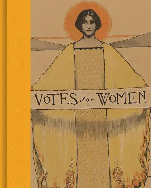 Votes for Women: A Portrait of Persistence - Hardcover
