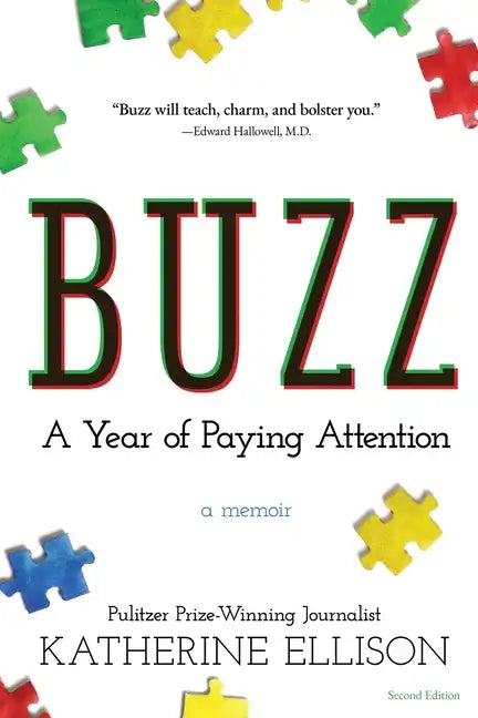 Buzz: A Year of Paying Attention - Paperback