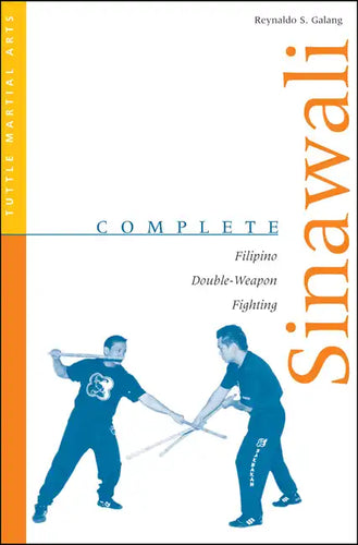 Complete Sinawali: Filipino Double-Weapon Fighting - Paperback