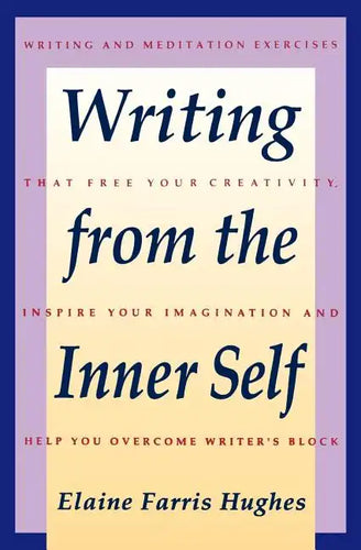 Writing from the Inner Self - Paperback