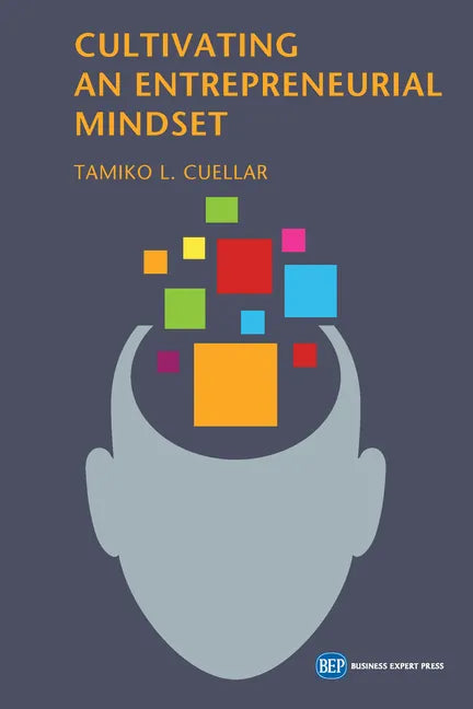 Cultivating an Entrepreneurial Mindset - Paperback