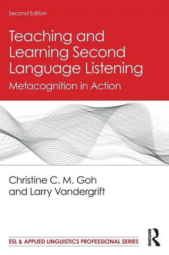 Teaching and Learning Second Language Listening: Metacognition in Action - Paperback