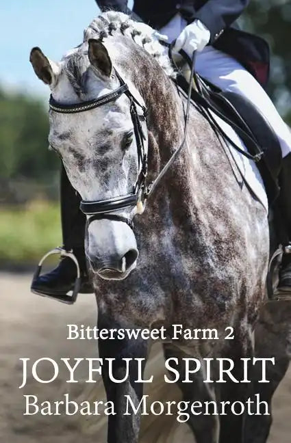 Bittersweet Farm 2: Joyful Spirit - Paperback
