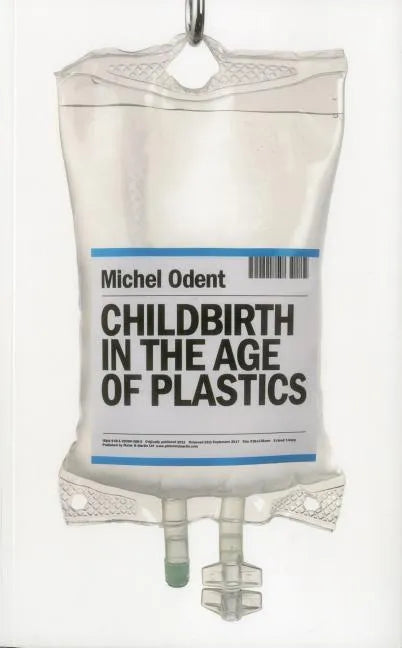 Childbirth in the Age of Plastics - Paperback